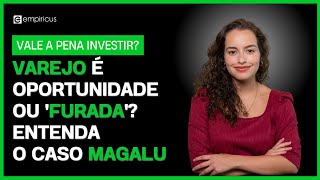 É O ‘FIM DO VAREJO’ MAGAZINE LUIZA MGLU3 REVELA PROBLEMA CONTÁBIL E PREOCUPA INVESTIDORES [upl. by Alysa509]