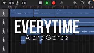 everytime  Ariana Grande tutorial [upl. by Htebaras]