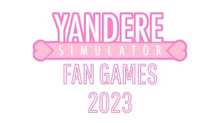 The Best Yandere Simulator Fan Games of 2023  Android and PC [upl. by Porcia44]