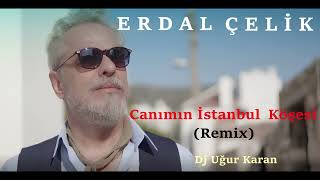 Canımın İstanbul Köşesi Remix Çok Yakında [upl. by Nedyrb]