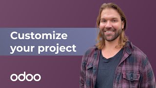 Customize your project  Odoo Project amp Timesheets [upl. by Nac]