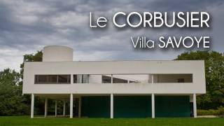 Le CORBUSIER  Villa SAVOYE [upl. by Namwen]