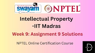 Intellectual Property Week 9 Assignment Answers Jan 2024 NPTEL [upl. by Amrac]