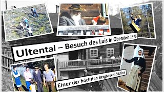 Ultental – Besuch des Luis in Wiesenfleck 1976 Südtirol [upl. by Uahc]