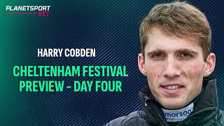 Harry Cobdens Cheltenham Festival Preview  Day 4  Harry Cobden Exclusive [upl. by Sedruol]