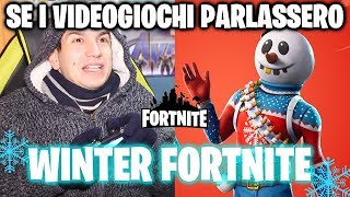 WINTER FORTNITE  SE I VIDEOGIOCHI PARLASSERO  Alessandro Vanoni [upl. by Annoel]