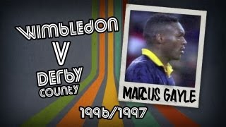 MARCUS GAYLE  Wimbledon v Derby 9697  Retro Goal [upl. by Eveneg484]