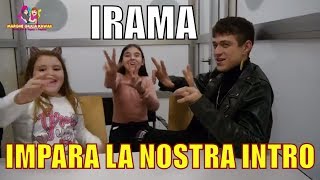 INCONTRIAMO IRAMA e IMPARA LA NOSTRA INTRO By Marghe Giulia Kawaii [upl. by Jahdol314]