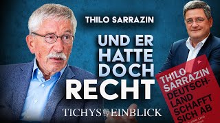 Thilo Sarrazin hatte doch recht Deutschland schafft sich ab  Tichys Einblick Talk [upl. by Arretal542]