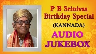 PB Srinivas Kannada Hit Songs Jukebox  Birthday Special  Kannada Old Songs [upl. by Aneekan]