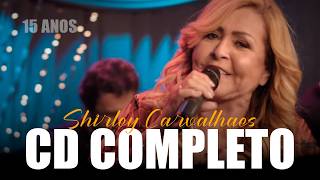 Shirley Carvalhaes  CD COMPLETO as melhores antigas vendavais sobrevivi hinos antigos mais tocados [upl. by Ahsemit]