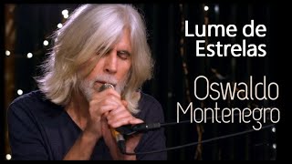 Oswaldo Montenegro  Lume de Estrelas [upl. by Tewell733]