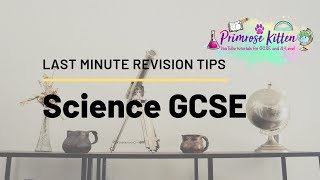 Last Minute Revision Tips for GCSE Science [upl. by Kalle]