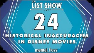 24 Historical Inaccuracies in Disney Movies  mentalfloss List Show Ep 403 [upl. by Fosque]