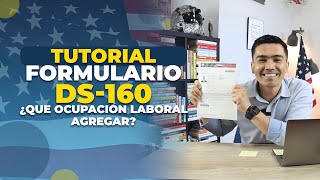 Si tengo dos ocupaciones ¿cuál debería poner  Formulario DS160  EZ Visa [upl. by Aitnom939]