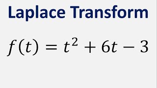 Laplace Transform of ft  t2  6t  3 [upl. by Yonina758]