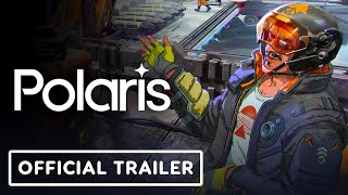 Polaris  Official Gameplay Trailer [upl. by Iaht63]