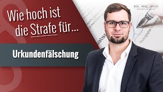 Wie hoch ist die Strafe für Urkundenfälschung Fachanwalt für Strafrecht klärt auf [upl. by Esilana]