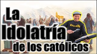 💥LA IDOLATRIA💥 DE LOS CATOLICOS  PADRE LUIS TORO [upl. by Culley]