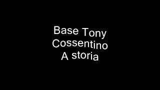 Base Karaoke Tony Cossentino A storia [upl. by Sanfourd]