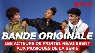 Les acteurs de Mortel réagissent aux musiques de la série  Bande Originale  Netflix France [upl. by Tannenbaum]