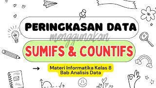 Peringkasan Data Menggunakan Fungsi SUMIFS amp COUNTIFS  Materi Informatika Kelas 8 Bab Analisis Data [upl. by Akemeuwkuhc465]