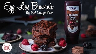 EggLess Brownie  एगलेस्स ब्राउनी  Chef Sanjyot Keer [upl. by Leicester]