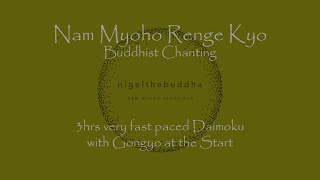 3hrs Very Fast Daimoku  Nam Myoho Renge Kyo  with Sansho to start amp finish [upl. by Jason296]