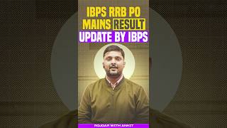 IBPS RRB PO MAINS RESULT UPDATE BY IBPS  Information By Rohit Sir rwa ibpspo [upl. by Akim737]