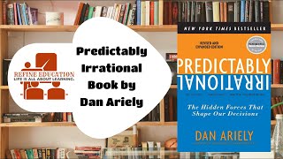 Predictably Irrational Book by Dan Ariely  Book Summary  Refine Education [upl. by Edmea]