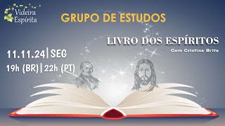 Grupo de Estudos do Livro dos Espíritos N° 72  111124 [upl. by Pearla305]