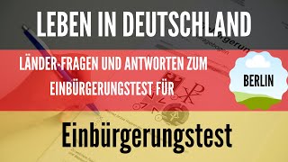 Berlin Länder Fragen für Einbürgerungstest mit Antworten und mit Audio [upl. by Ytsud543]