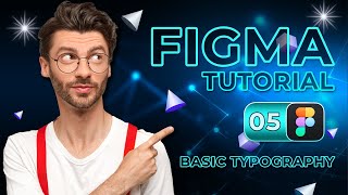 Basic Typography in Figma Designs  Figma Tutorial Part 5 [upl. by Nivla]