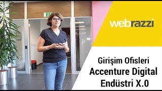 Girişim Ofisleri’nde bu hafta Accenture Digital Endüstri X0 ofisini ziyaret ettik [upl. by Dickie]