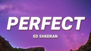 Ed Sheeran  Perfect Lyrics [upl. by Medwin]