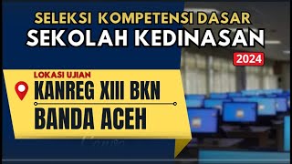 0719 BKN Aceh  Livescore SKD Sekolah Kedinasan Tahun 2024 [upl. by Ecilegna]