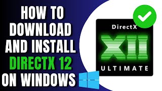 How to Download and Install DirectX 12 On WIndows 1011 Easy [upl. by Cesaria]