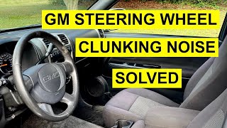 GM Clunking Steering Wheel Noise Over Bumps Or When Turning  Solved [upl. by Akaya]