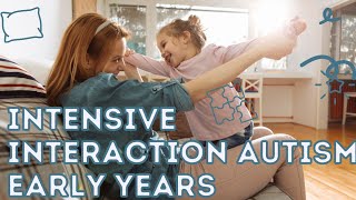 Intensive Interaction Autism Early Years [upl. by Assenej38]