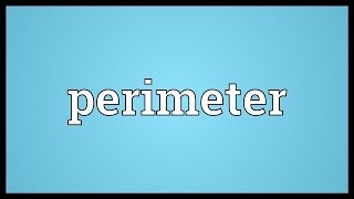 Perimeter Meaning [upl. by Oremo]