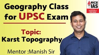 UPSC Geography A Comprehensive Guide  Manish Kumar  Karst Topography  RICE IAS [upl. by Adian794]