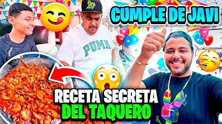 RECETA SECRETA DEL TAQUERO X EL CUMPLE DE JAVI [upl. by Sinnal]