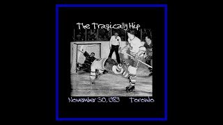 The Tragically Hip  November 30 1989 Toronto SBD [upl. by Miharbi]