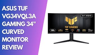 ASUS TUF VG34VQL3A Gaming 34quot Curved Monitor Review Immersive amp HighPerformance Display [upl. by Clellan451]