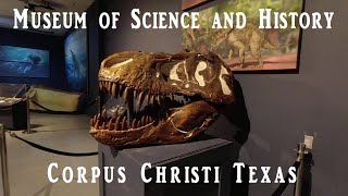 A Tour of Corpus Christi Museum of Science and History [upl. by Schmeltzer]