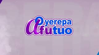 Oyerepa Afutuo is live with Auntie Naa on Oyerepa RadioTV 22122023 [upl. by Airamasor739]