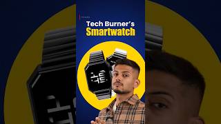 Tech Burners Anarc Smartwatch 🤯shorts shortsfeed watch techburner [upl. by Kessler]