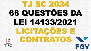 TJ SC  66 QUESTÕES LEI 14133 2021 LEI DE LICITAÇÕES E CONTATOS [upl. by Engapmahc425]