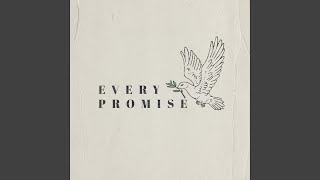 Every Promise [upl. by Youlton]