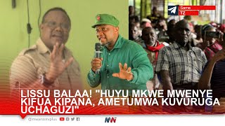 LISSU AGEUKA MBOGO KUENGULIWA WAGOMBEA WA CHADEMA ATOA MBINU NZITO MKWE WA RAIS ATANDIKWA ZA USO [upl. by Rutter]